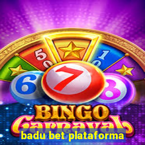 badu bet plataforma